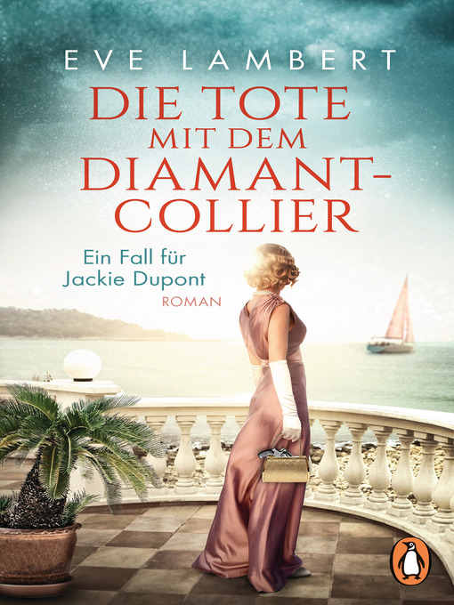 Title details for Die Tote mit dem Diamantcollier--Ein Fall für Jackie Dupont by Eve Lambert - Available